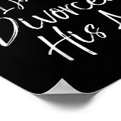 Divorce Party Gift Fill My Gl I Just Divorced His Poster (Ecke)