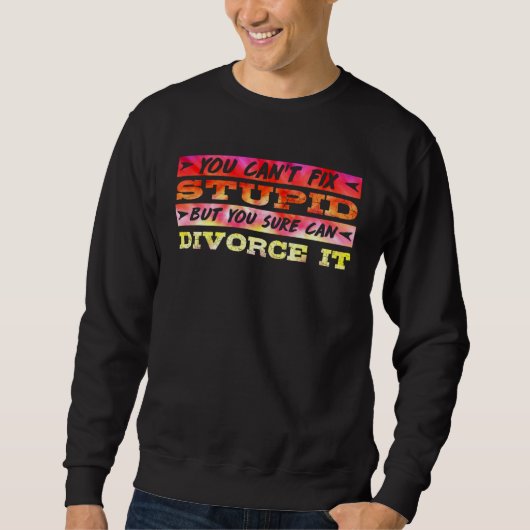 Divorce Party Happily Divorced Men Divorce 1 Sweatshirt (Vorderseite)