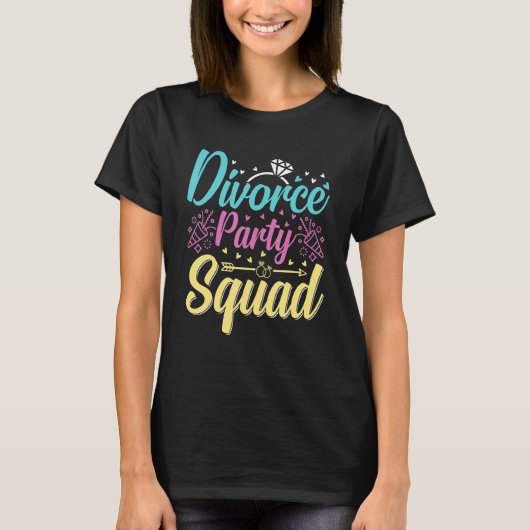 Divorce Party Support Squad Celebration Men Women T-Shirt (Vorderseite)