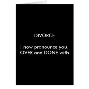 DIVORCEI sprechen Sie jetzt aus, VORBEI und GETAN