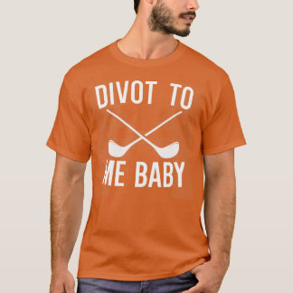 Divot für mich Baby T-Shirt