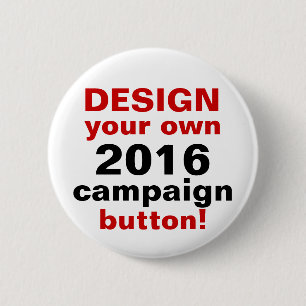 DIY Entwurf Ihr eigenes Kampagnen-Knopf-Button Button