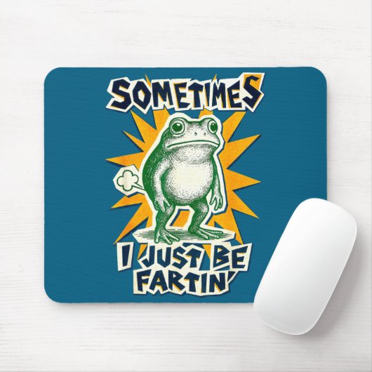 DIY Fartin Sometimes Collage I Just Frog Poster Fu Mousepad (Mit Mouse)