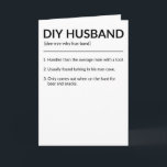 DIY Husband Funny Dictionary Style Definition Card Karte<br><div class="desc">Schick Deinen DIY verrückten Husband diese lustige Dictionary Style Definition Karte für seinen Geburtstag,  Geburtstag,  Jubiläum oder was auch immer Du für richtig hältst. Es wird sicher lachen.</div>