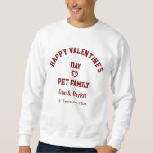 DIY Red White Pet Lover Happy Valentines Day Gifts Sweatshirt (Vorderseite)
