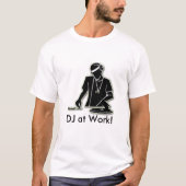 DJ bei der Arbeit! T-Shirt (Vorderseite)