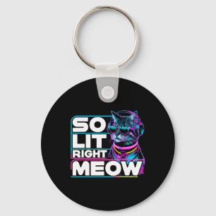 Dj Cat so weit rechts Meow Edm Techno Rave Party F Schlüsselanhänger