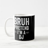 Dj Costume Halloween Bruh so tun, als wäre A Dj Fu Kaffeetasse (Links)