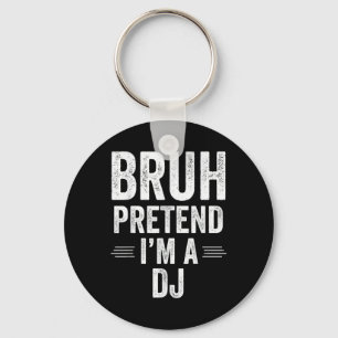Dj Costume Halloween Bruh so tun, als wäre A Dj Fu Schlüsselanhänger