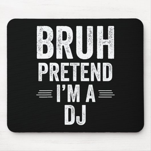 Dj Costume Halloween Bruh, so tun, als wäre ich ei Mousepad (Vorne)