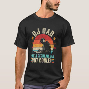 DJ Dad wie ein normaler Dad, aber cooler Vatertag T-Shirt