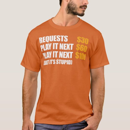 DJ Deejay Funny Request 30 Play It Next 60 Play T-Shirt (Vorderseite)