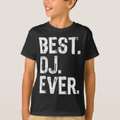 Dj Ever Funny Gift Christmas T-Shirt (Vorderseite)