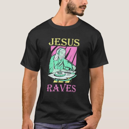 Dj Jesus Rave Rave Techno Edm T-Shirt (Vorderseite)