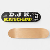 DJ K KNIGHT Skateboard (Horizontal)