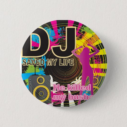 DJ rettete mein Leben Button (Vorderseite)