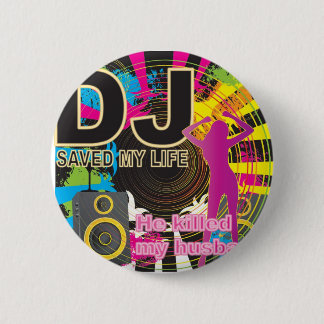 DJ rettete mein Leben Button