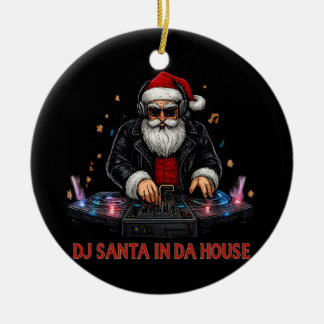 DJ Santa In Da House Keramik Ornament