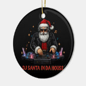 DJ Santa In Da House  Keramik Ornament (Links)