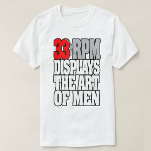 DJ-SHIRT - 33 U-/MINanzeigen DIE KUNST DER MÄNNER T-Shirt