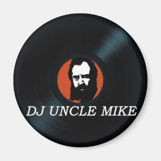 DJ UNCLE MIKE VINYL RECORD Kühlschrankmagnet