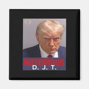Djt - Trump Tasse Shot - August 24 2023 Magnet