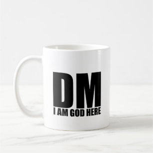 "DM - ICH BIN GOTT HIER" Tasse