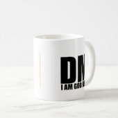 "DM - ICH BIN HIER GOTT" Tasse (VorderseiteRechts)