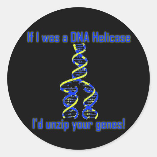 DNA Helicase Unzips Gene! Runder Aufkleber (Vorderseite)