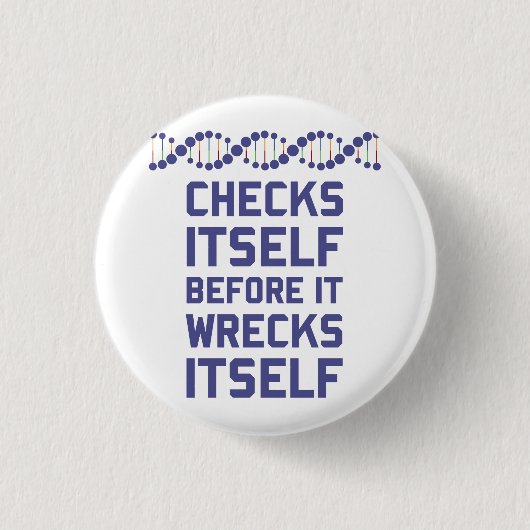 DNA-Karos selbst, bevor es sich ruiniert. Es ist Button (Vorderseite)