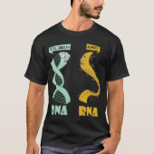 DNA RNA - Funny Biologist Biology Student Cell Sci T-Shirt (Vorderseite)