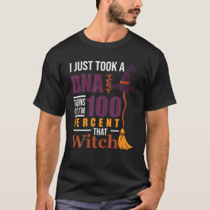 DNA-Test zeigt, dass ich zu 100% Hexe bin, Hallowe T-Shirt