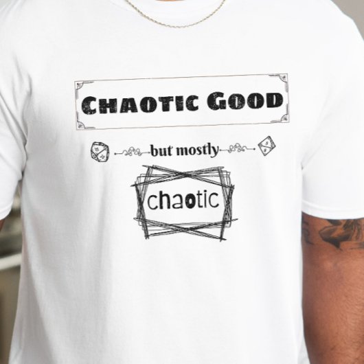 DnD Shirt - Chaotic Good, aber meist Chaotic