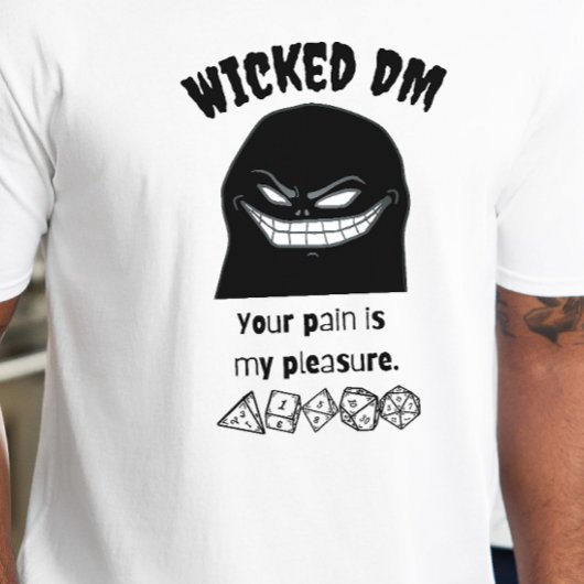 DnD-Shirt - Ich freue mich, dass ich Ihr Schmerz a T-Shirt