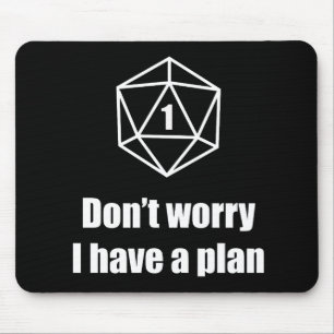 DnD - sorgen Sie sich nicht, ich haben einen Plan Mousepad