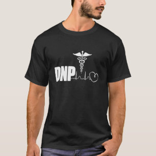 DNP Arzt für Pflegepraxis Herzinsuffizienz RN T-Shirt