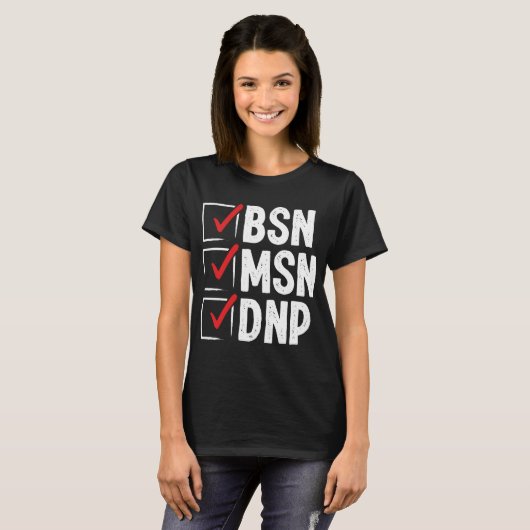 DNP Doctor MSN BSN DNP Nurse DNP Degree T-Shirt (Vorne ganz)