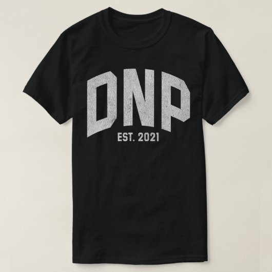 DNP Doctor of Nursing Practice Graduation 2021 T-Shirt (Design vorne)
