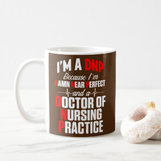 DNP Doctor of Nursing Practice Near Perfect RN Kaffeetasse
