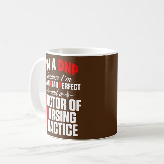 DNP Doctor of Nursing Practice Near Perfect RN Kaffeetasse (Vorderseite Links)