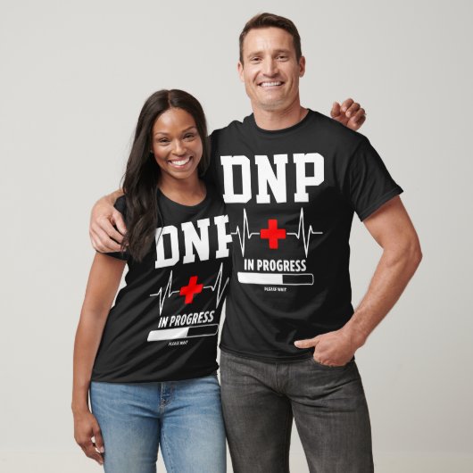 DNP Doktor der Krankenpflege in Progress Funny N T-Shirt (Unisex)