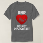 DNR Do not Resuscitate shirt for a DNR order (Design vorne)