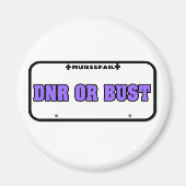 DNR oder Bust License Plate Magnet (Vorne)