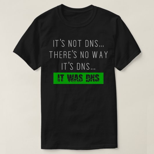 DNS-Systemadmin-Netzwerkadministrator T-Shirt (Design vorne)
