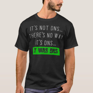 DNS-Systemadmin-Netzwerkadministrator T-Shirt