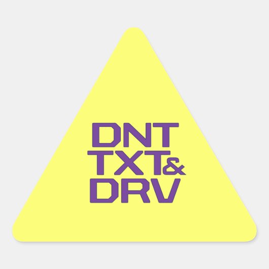 DNT TXT & DRV DREIECKIGER AUFKLEBER (Vorderseite)