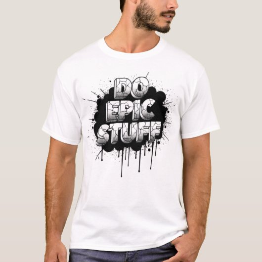 DO EPIC STUFF – Fearless Text Art T-Shirt (Vorderseite)