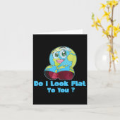 Do I Look Flat To You Earth Day Mother Day Karte (Gelbe Blume)