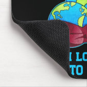 Do I Look Flat To You Earth Day Mother Day Mousepad (Ecke)