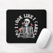 Do I Look Like I Care - Funny Skeleton Humor Mousepad (Mit Mouse)